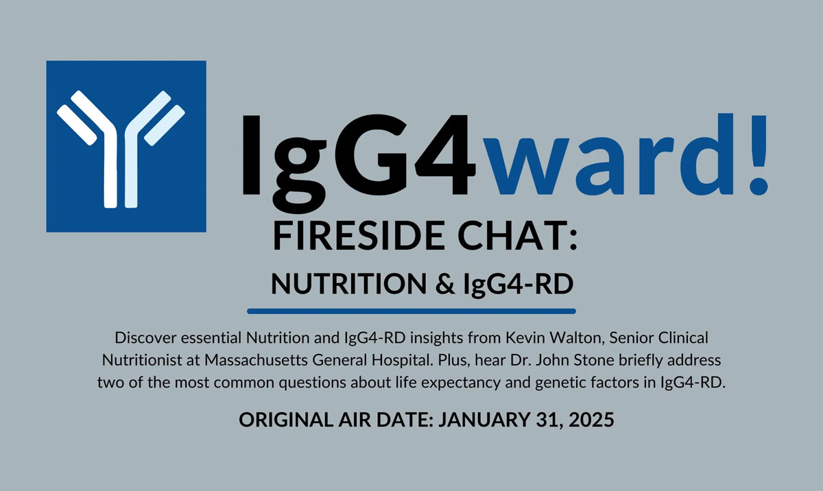 Fireside Chat: Nutrition and IgG4-RD