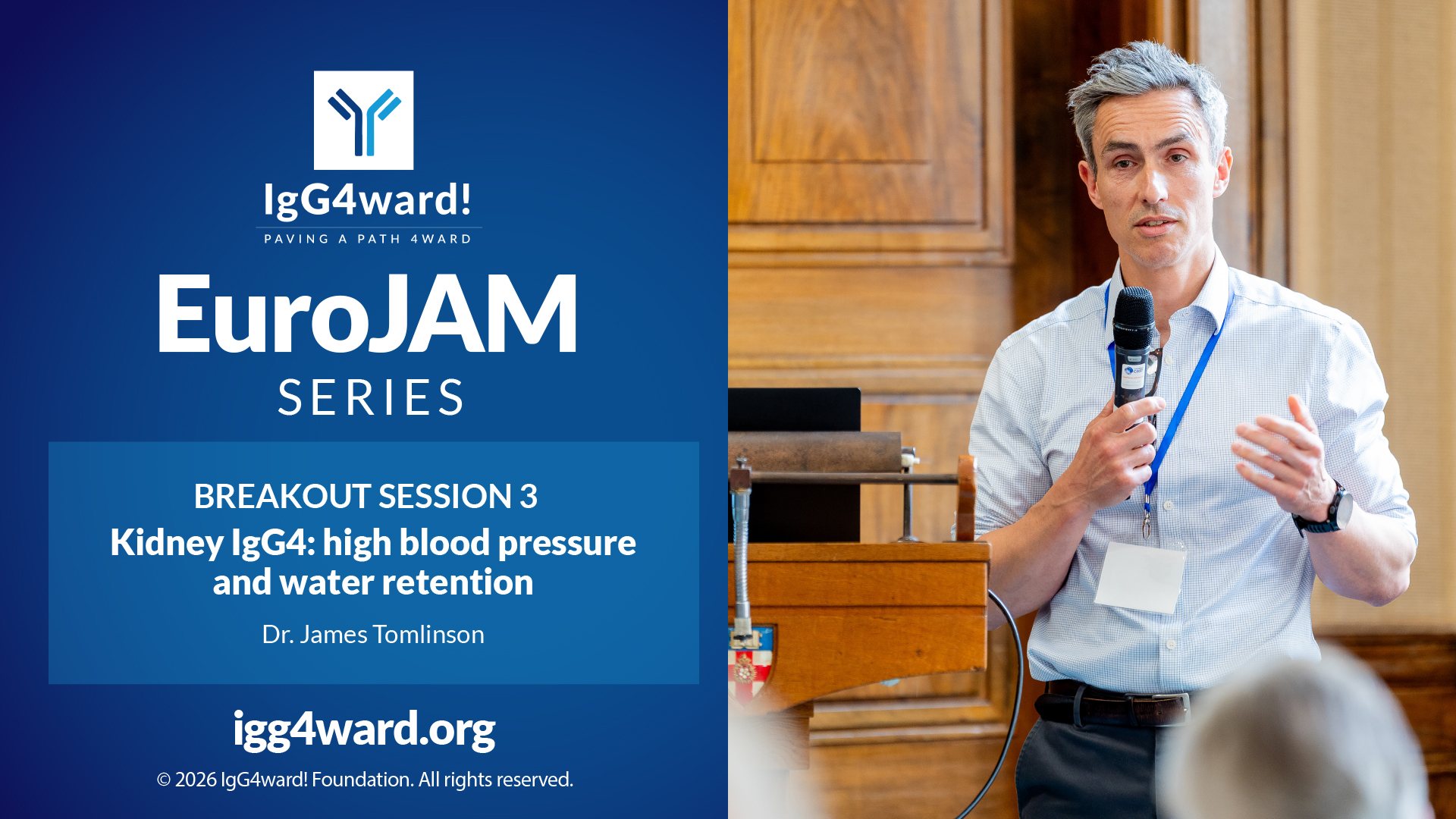 IgG4ward! EuroJAM Session 3: Kidney health, high blood pressure, and water retention