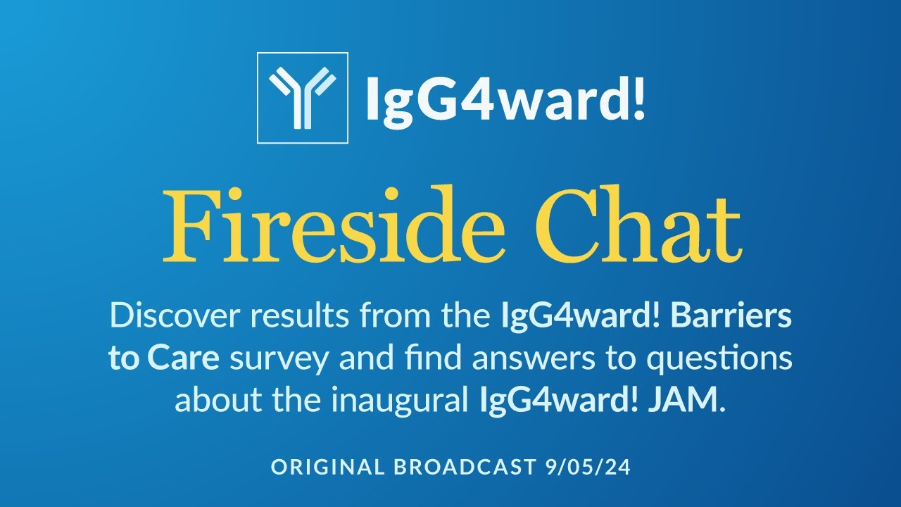 IgG4ward! Fireside Chat: The JAM Q&A