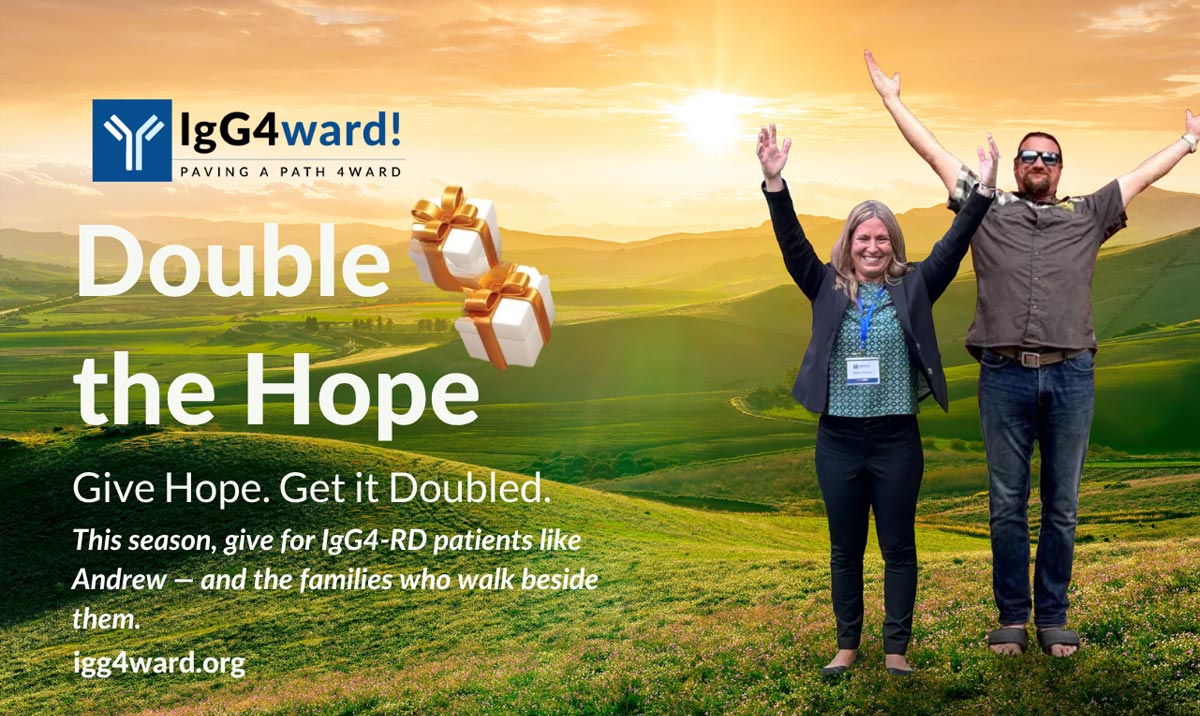 One Father’s Journey With IgG4-RD — And How Your Gift Can Double the Hope
