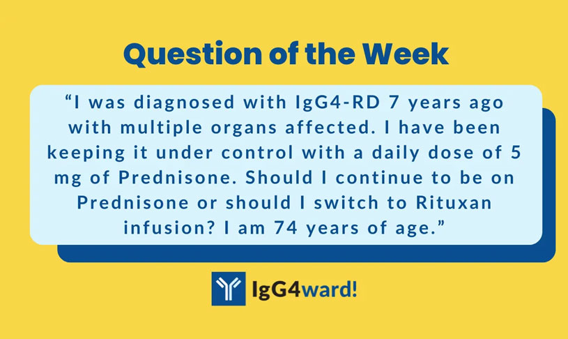 Question of the Week: “Should I continue on prednisone or should I switch to another treatment – for example, B cell depletion?”
